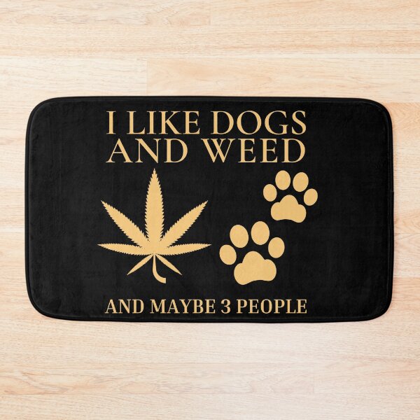 Item preview, I Like Dogs And Weed And Maybe 3 People designed and sold by EyanShop.