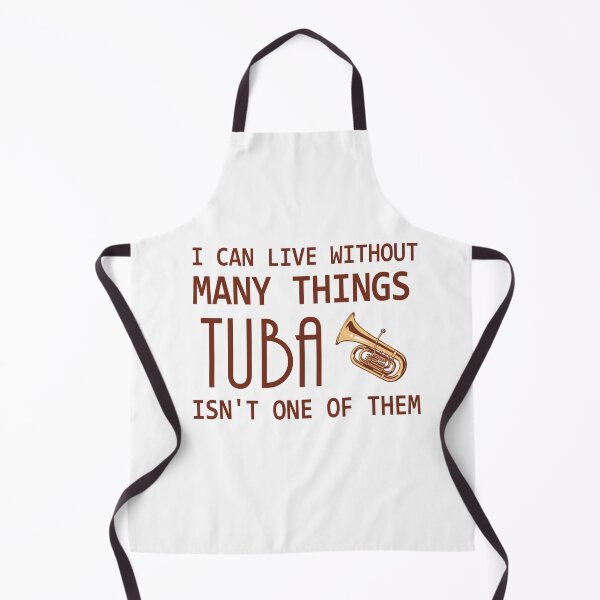 Item preview, Tuba Player Gift, can't live without tuba tubaist Funny Musician Band Gift Funny Rude Offensive saying designed and sold by joygift369.