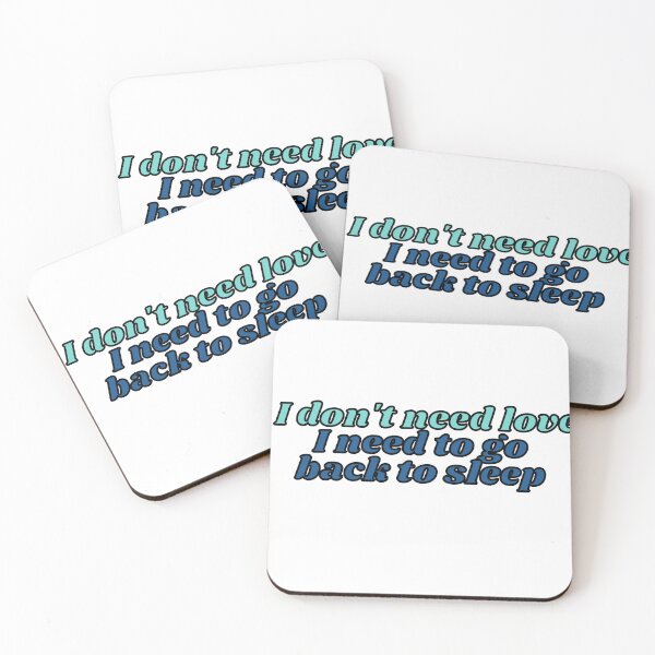 Item preview, I don't need love, I need to go back to sleep  designed and sold by PurpleNotebook.