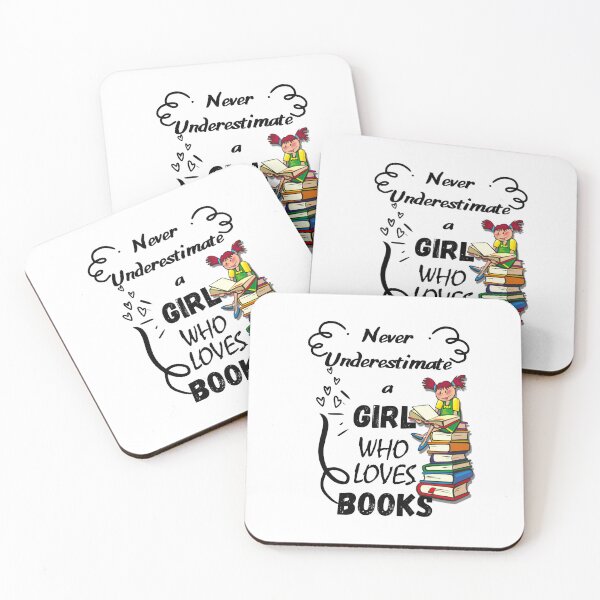 Item preview, NEVER UNDERESTIMATE A GIRL WHO LOVES BOOKS designed and sold by Innovational.