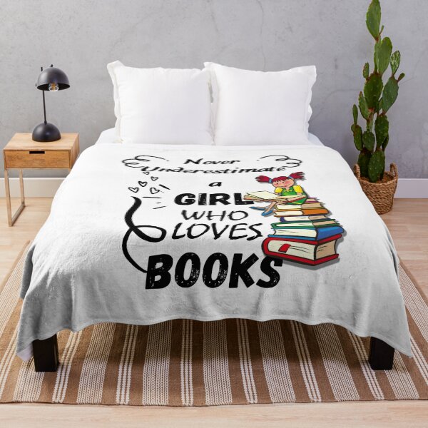 Item preview, NEVER UNDERESTIMATE A GIRL WHO LOVES BOOKS designed and sold by Innovational.
