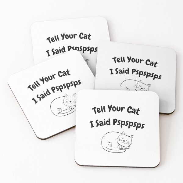Item preview, Tell Your Cat I Said Pspspsps T-shirts designed and sold by SHDigitalArt.