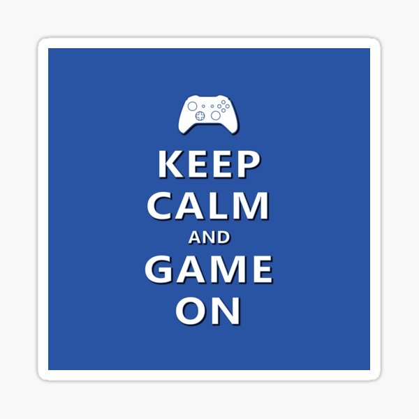 Calm and Game On (Blue) Sticker