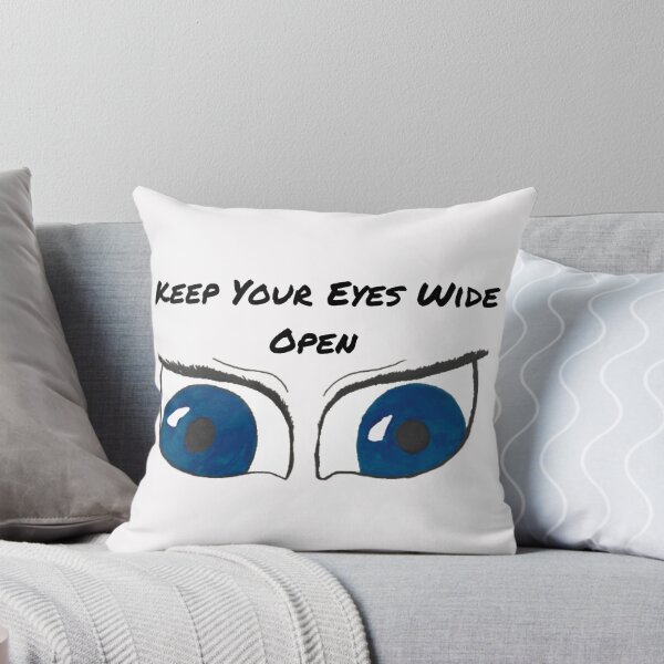 Item preview, Keep Your Eyes Wide Open designed and sold by Cora Gregory.