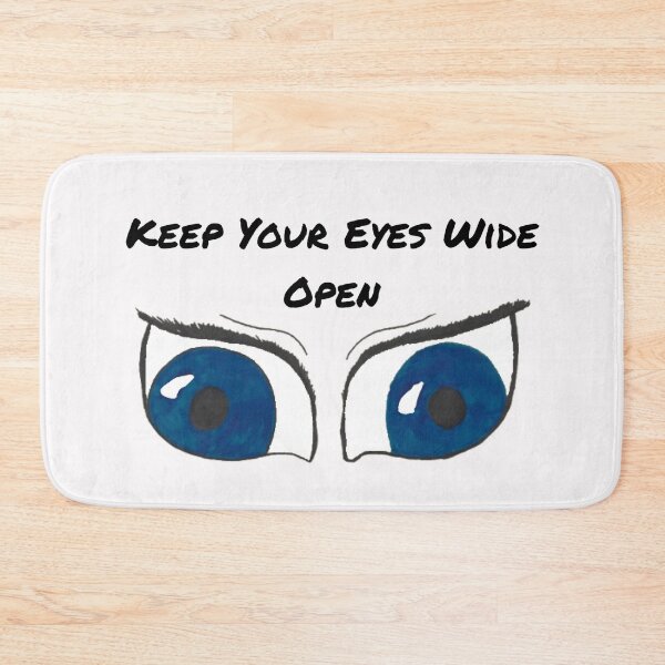 Item preview, Keep Your Eyes Wide Open designed and sold by Cora Gregory.