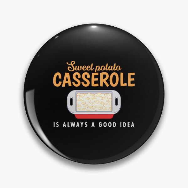 Item preview, Sweet Potato Casserole Good Idea Thanksgiving Food design designed and sold by jakehughes2015.