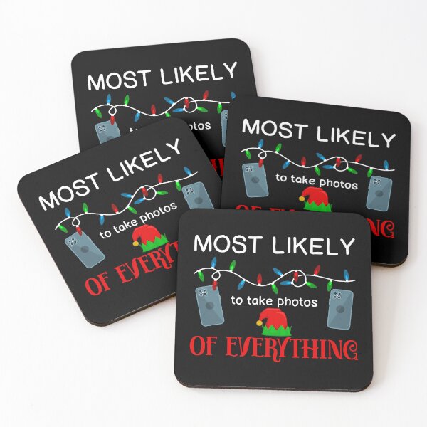 Item preview, Take Photos Christmas Most Likely To graphic designed and sold by jakehughes2015.