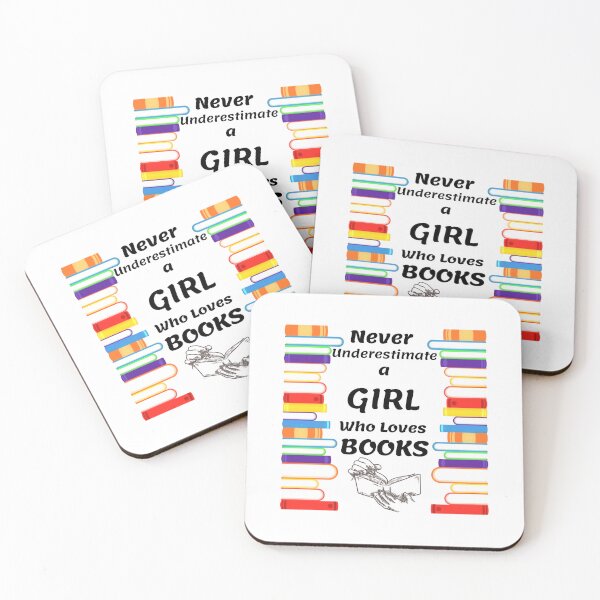 Item preview, NEVER UNDERESTIMATE A GIRL WHO LOVES BOOKS designed and sold by Innovational.