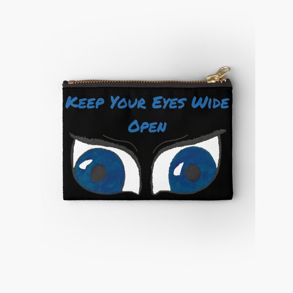 Item preview, Keep Your Eyes Wide Open blue text designed and sold by Cora Gregory.
