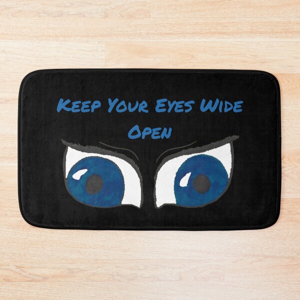 Item preview, Keep Your Eyes Wide Open blue text designed and sold by Cora Gregory.