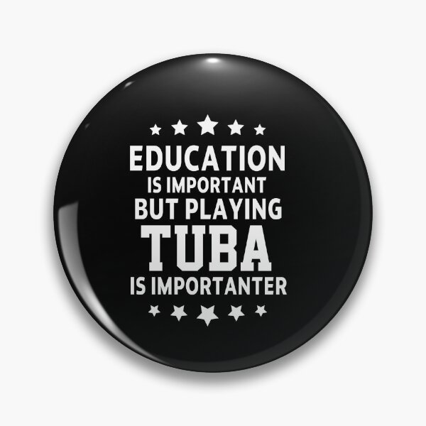 Item preview, Copy of Tuba Player Gift, education is important but playing the tuba is importanter tubaist Funny Musician  Band Gift  Funny Rude Offensive saying, designed and sold by joygift369.