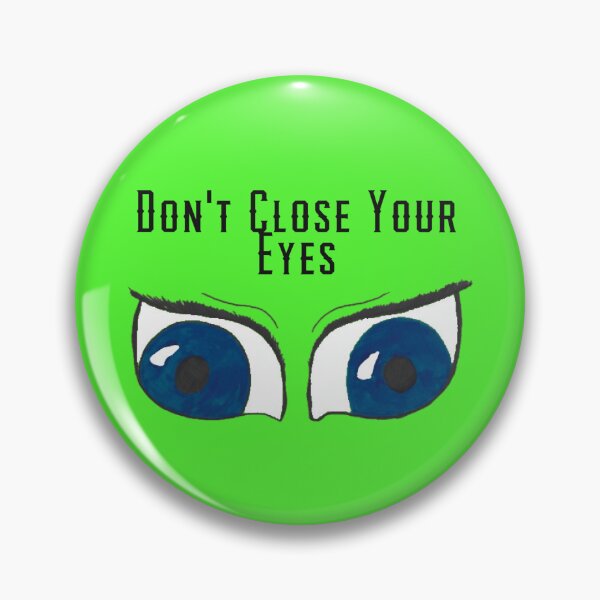 Item preview, Dont Close Your Eyes green designed and sold by Cora Gregory.