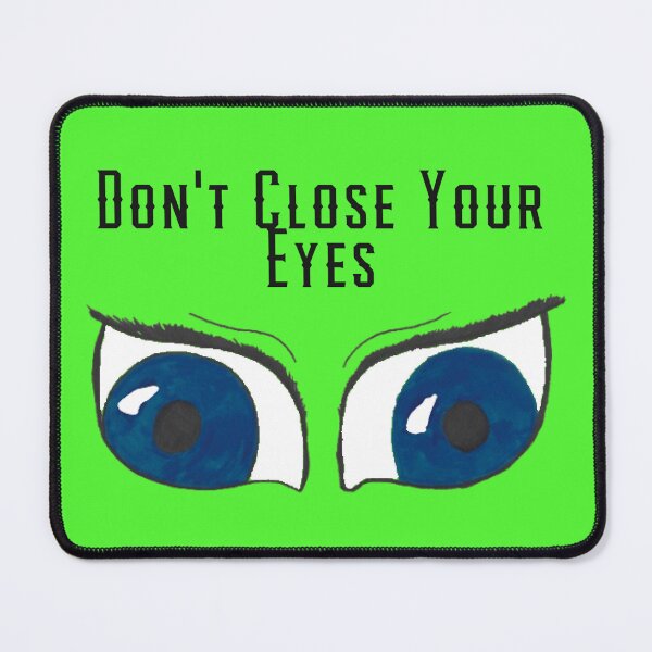 Item preview, Dont Close Your Eyes green designed and sold by Cora Gregory.