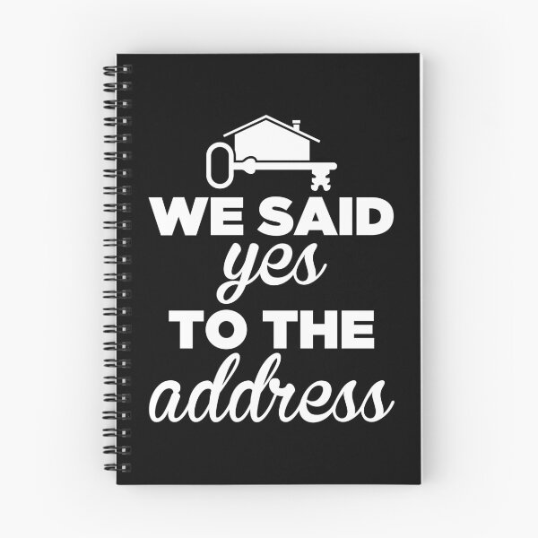 Item preview, We Said Yes To The Address New Homeowner design designed and sold by jakehughes2015.