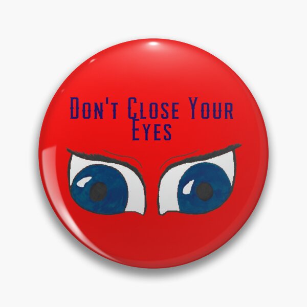 Item preview, Dont Close Your Eyes blue text designed and sold by Cora Gregory.