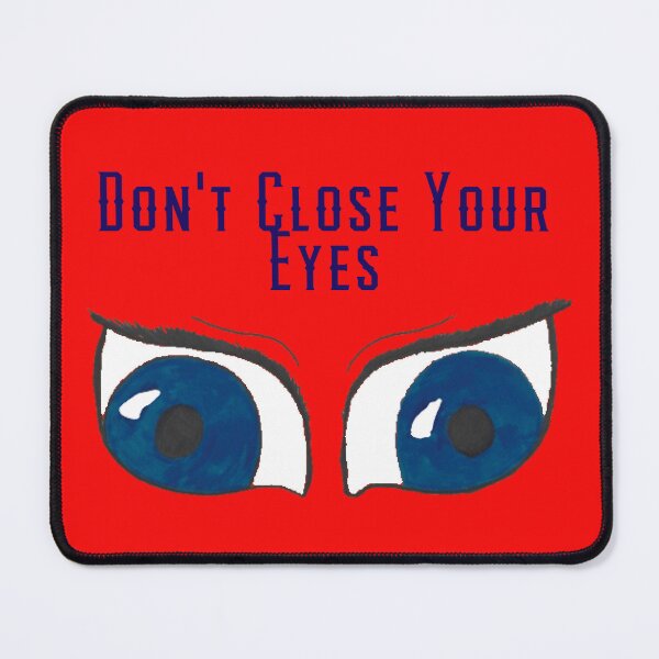 Item preview, Dont Close Your Eyes blue text designed and sold by Cora Gregory.