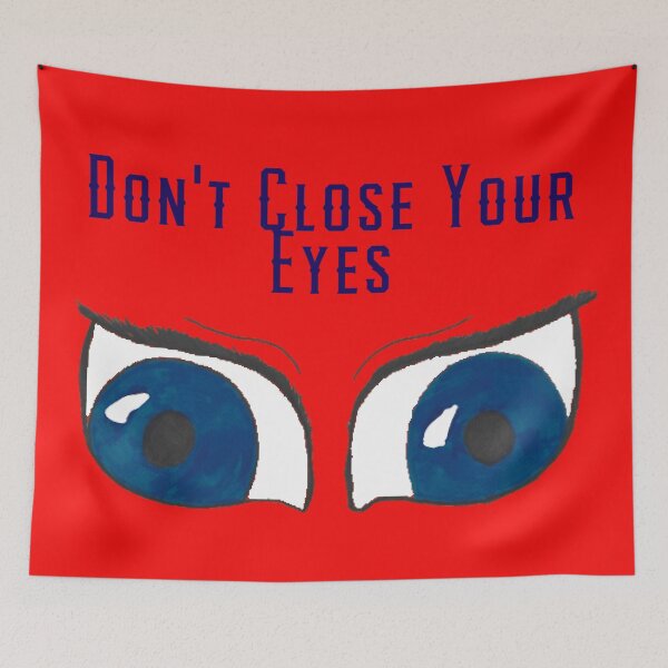 Item preview, Dont Close Your Eyes blue text designed and sold by Cora Gregory.