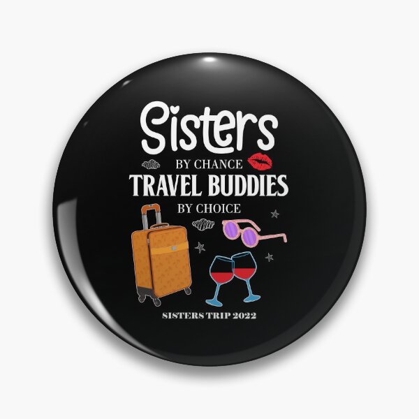Item preview, Travel Buddies Girls Vacation Sisters Trip 2022 design designed and sold by jakehughes2015.