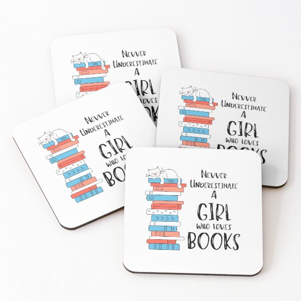 Item preview, NEVER UNDERESTIMATE A GIRL WHO LOVES BOOKS designed and sold by Innovational.