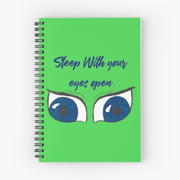 Item preview, sleep with your eyes open blue text designed and sold by Cora Gregory.