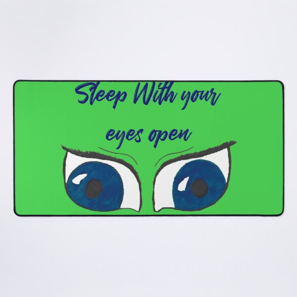Item preview, sleep with your eyes open blue text designed and sold by Cora Gregory.