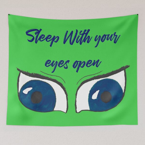 Item preview, sleep with your eyes open blue text designed and sold by Cora Gregory.