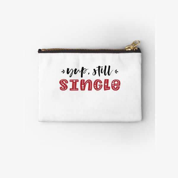 Item preview, Yep Still Single valentine day  designed and sold by BeFaCtO.