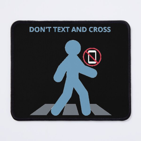 Item preview, DON'T TEXT AND CROSS designed and sold by MrCreativeArts.