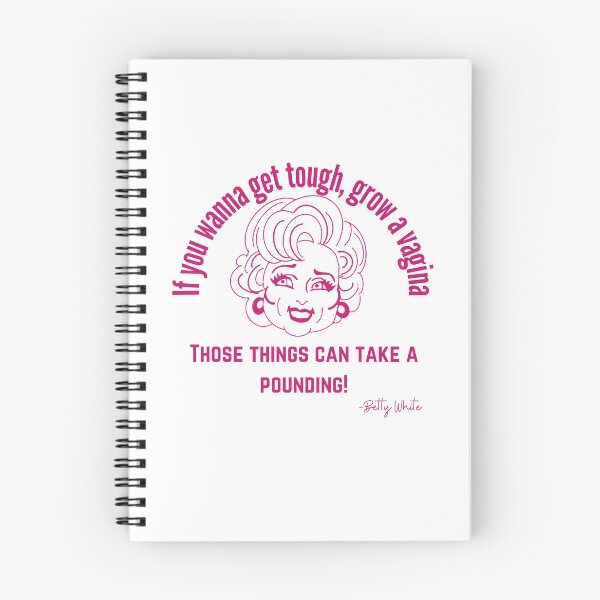 Item preview, If you wanna get tough, grow a vagina Betty White quote Pink designed and sold by Tassie-Tiger.