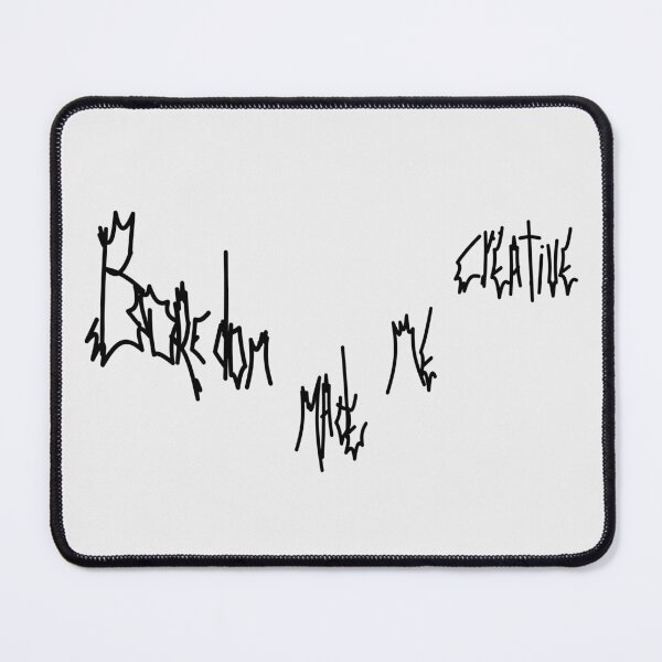 Item preview, BOREDOM MADE ME CREATIVE designed and sold by Matheus Wagner Teixeira Bezerra.