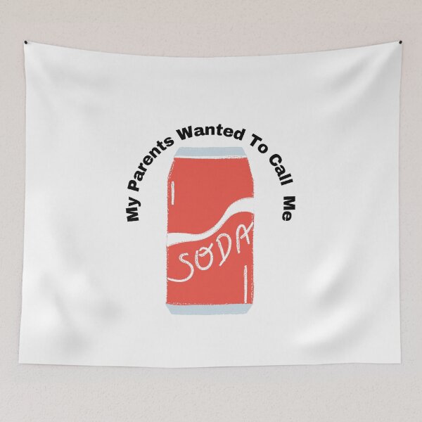 Item preview, My parents wanted to call me Soda designed and sold by Tassie-Tiger.