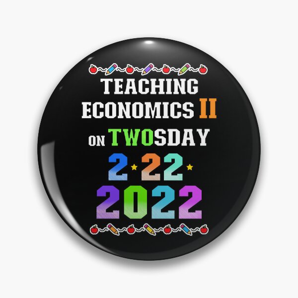 Item preview, Teaching Economics 2 on Twosday 2-22-22 February 22nd 2022 Tuesday designed and sold by FlorenciaBliss.