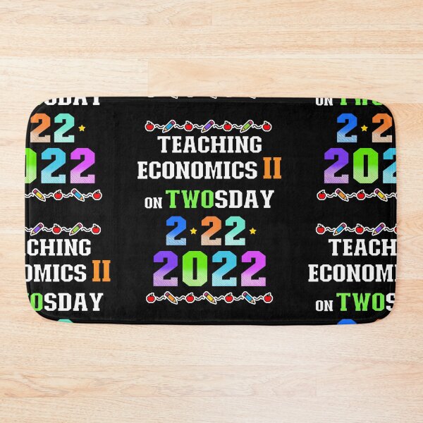 Item preview, Teaching Economics 2 on Twosday 2-22-22 February 22nd 2022 Tuesday designed and sold by FlorenciaBliss.
