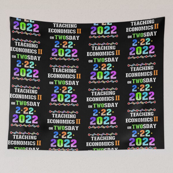 Item preview, Teaching Economics 2 on Twosday 2-22-22 February 22nd 2022 Tuesday designed and sold by FlorenciaBliss.