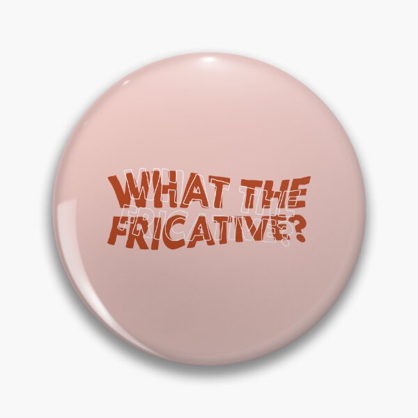 Item preview, What The Fricative?, Speech Therapy designed and sold by Artestygraphic.