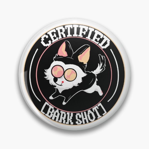 Item preview, Certified Bark Shot designed and sold by Piosyne.