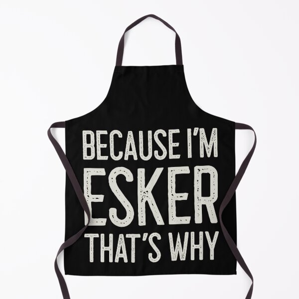 Item preview, Because I’m Esker That’s Why Funny Personalized Name designed and sold by MariosNydras.