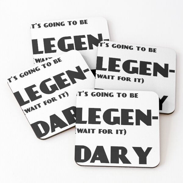 Item preview, How I Met Your Mother "Legendary" Quote designed and sold by Sylviebinder.
