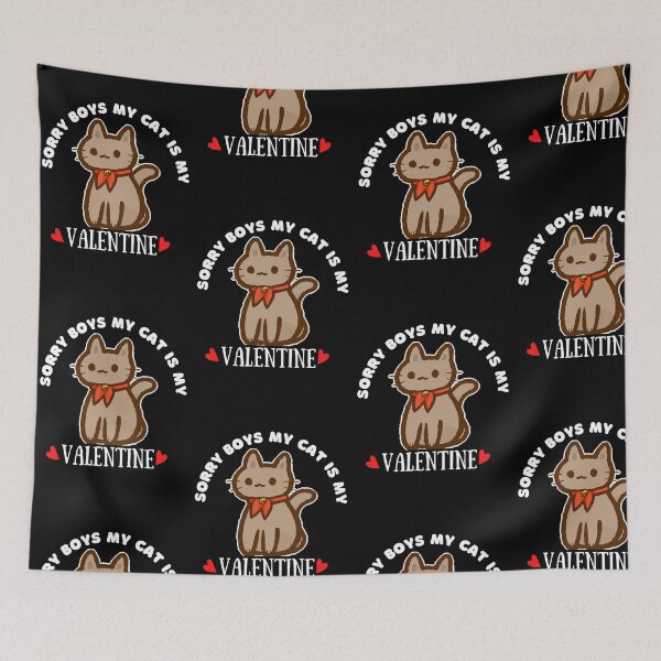 Item preview, Sorry Boys My Cat is My Valentine cute design designed and sold by Rsagur12.
