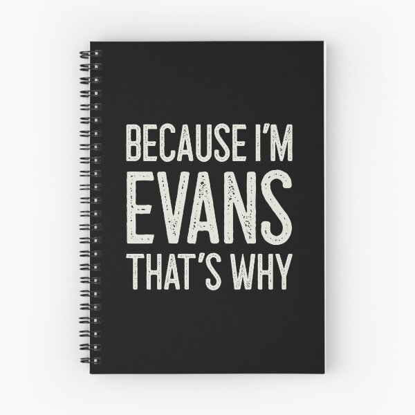 Item preview, Because I’m Evans That’s Why Funny Personalized Name designed and sold by MariosNydras.