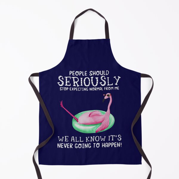 Item preview, F_l_a_m_i_n_g_o People Should Seriously Stop Expecting Normal from me we All Know Shirt Hoodie Tank top designed and sold by HaylieTurner.