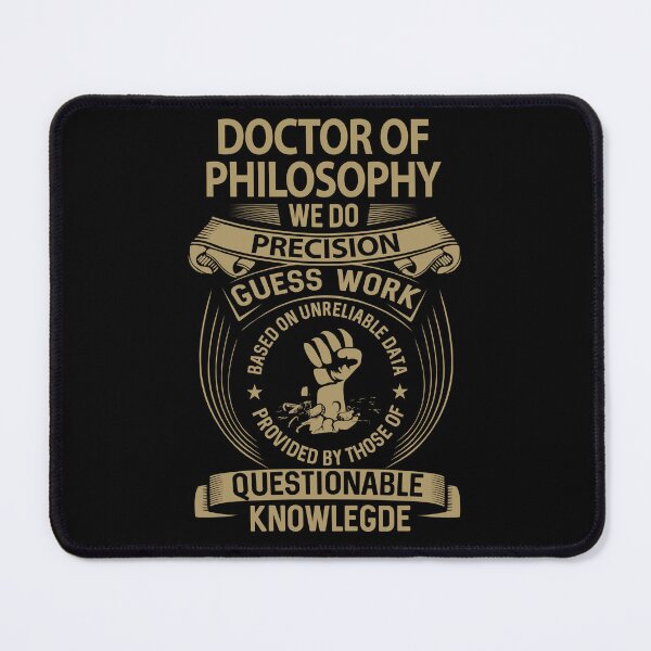 Item preview, Doctor Of Philosophy T Shirt - We Do Precision Job Gift Item Tee designed and sold by smueller39.