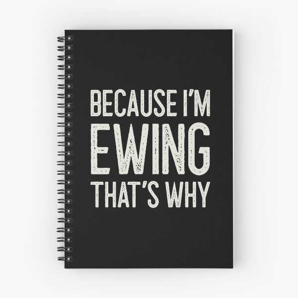 Item preview, Because I’m Ewing That’s Why Funny Personalized Name designed and sold by MariosNydras.