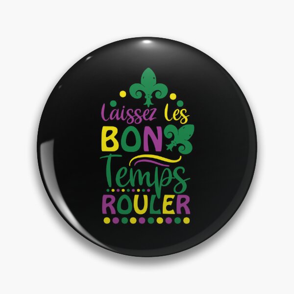 Item preview, Laissez les bon Temps rouler designed and sold by pnkpopcorn.