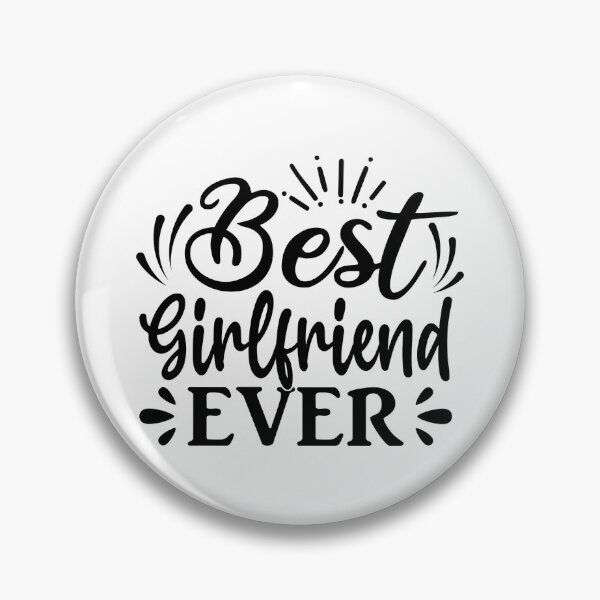 Item preview, Best Girlfriend Ever designed and sold by WeTrieditatHome.