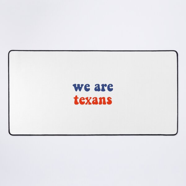 Item preview, We Are Texans designed and sold by ReaganMck.
