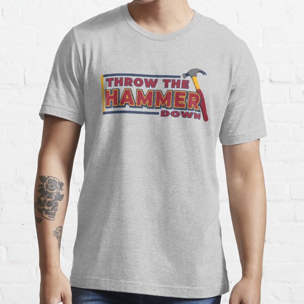 Cleveland Throws the Hammer Down Shirt Cavs T Shirts 