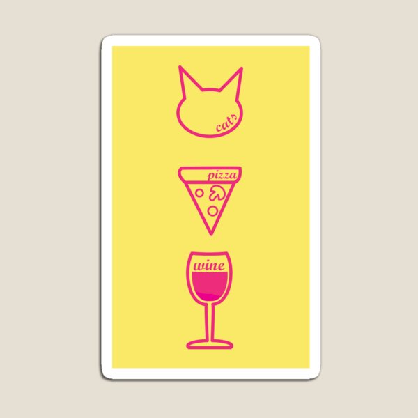 Feminism Leads to Cats, Pizza, and Wine Magnet