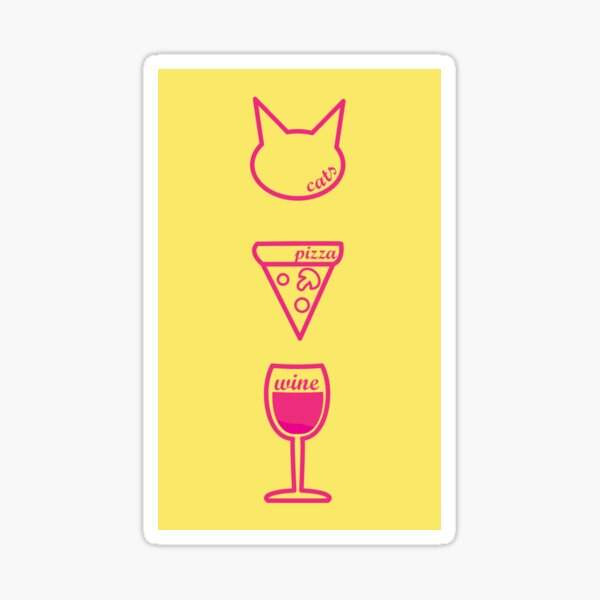 Feminism Leads to Cats, Pizza, and Wine Sticker