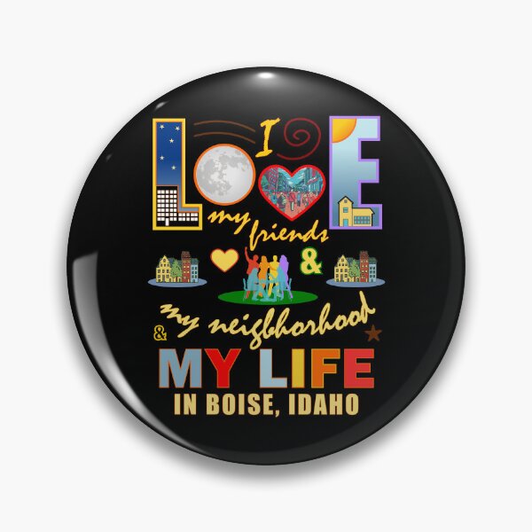Item preview, Love My Friends Boise Idaho Neighborhood and Life Community Pride designed and sold by artfulnotebook.